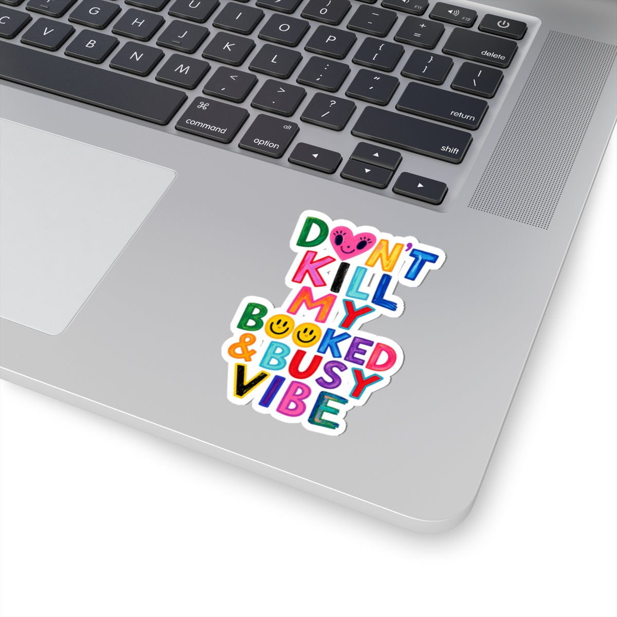 Don’t Kill My Booked & Busy Vibe Kiss-Cut Sticker