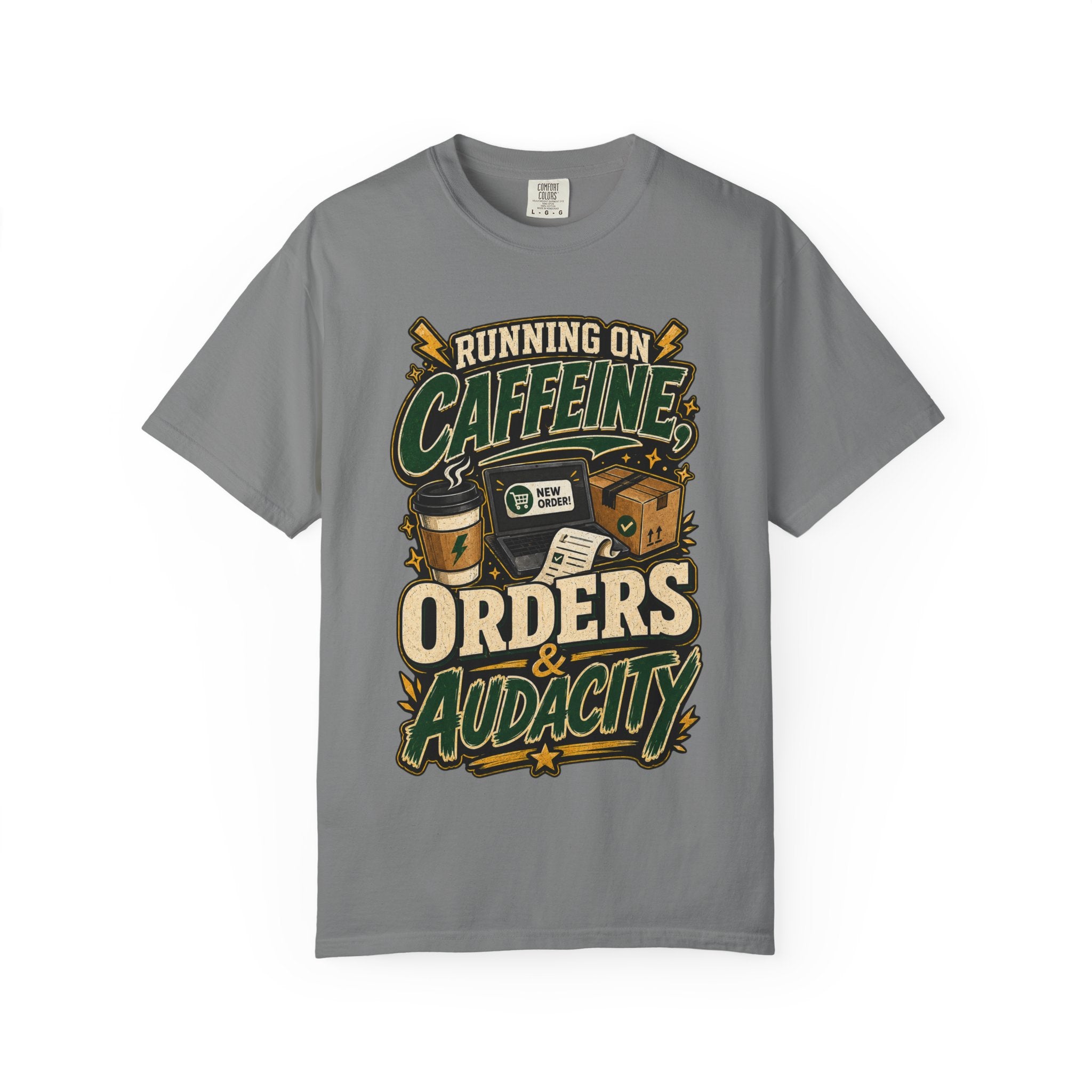 Funny Small Business Owner T-Shirt — “Running on Caffeine, Orders & Audacity” Graphic Tee