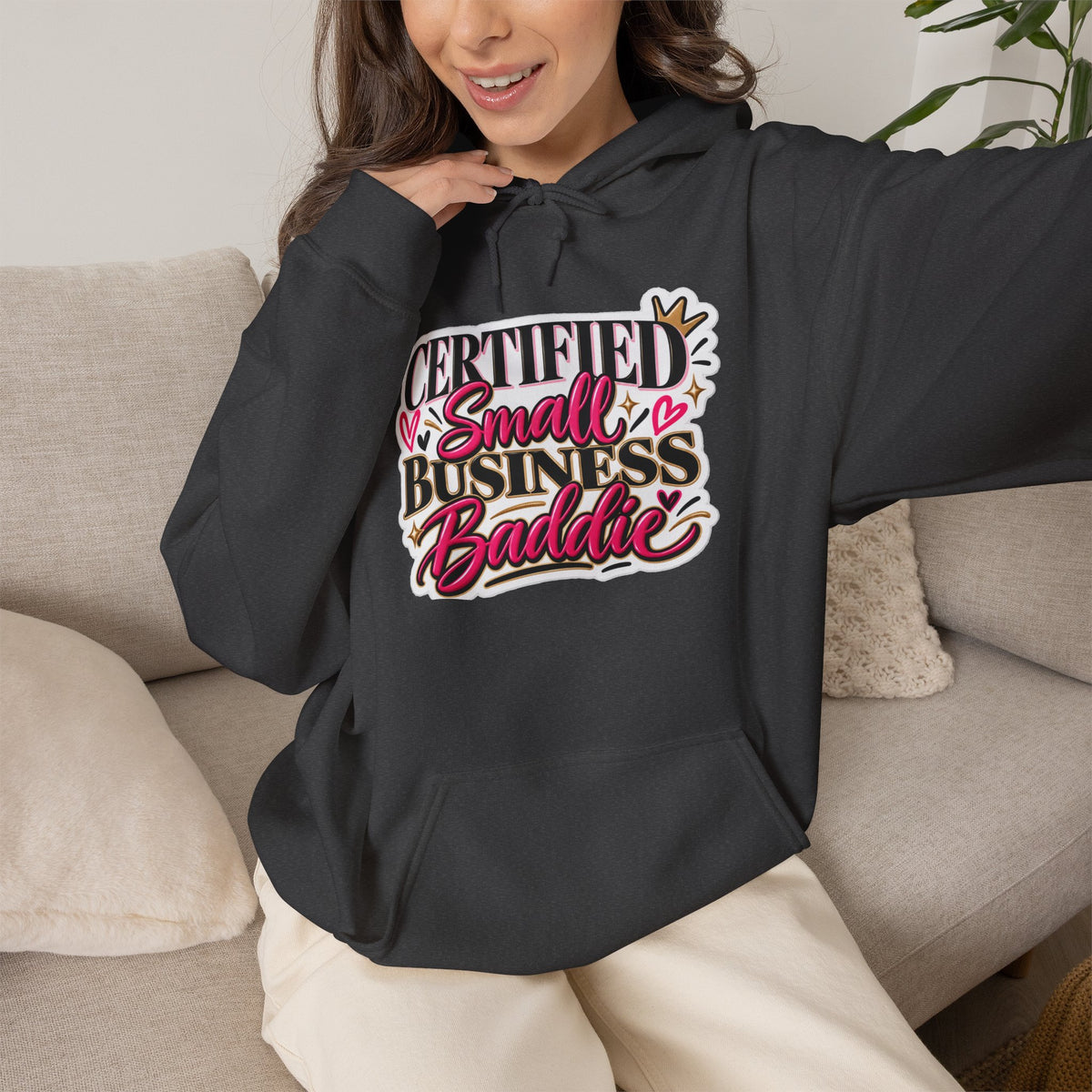 Certified Small Business Baddie Hoodie — Bold Women Entrepreneur Graphic Sweatshirt