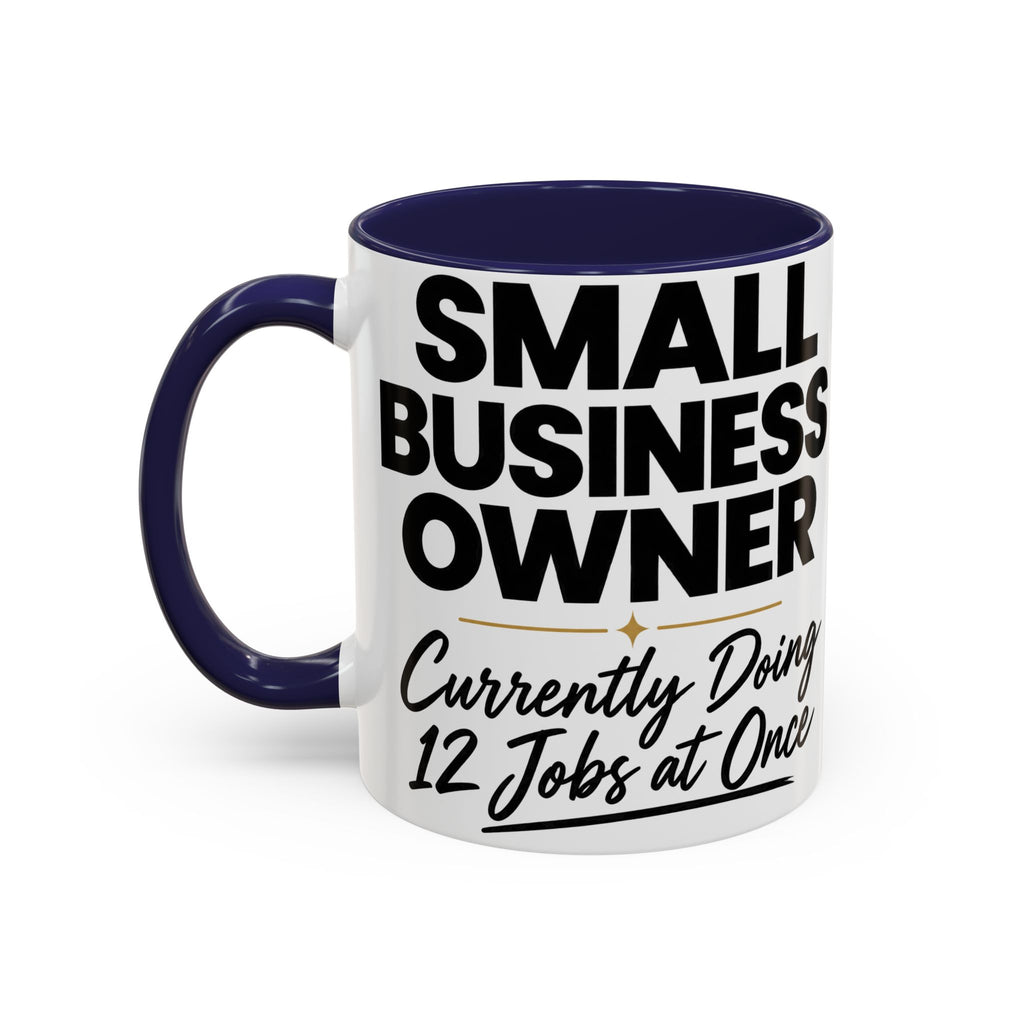 Small Business Owner Mug | “Currently Doing 12 Jobs at Once” Funny Entrepreneur Coffee Cup