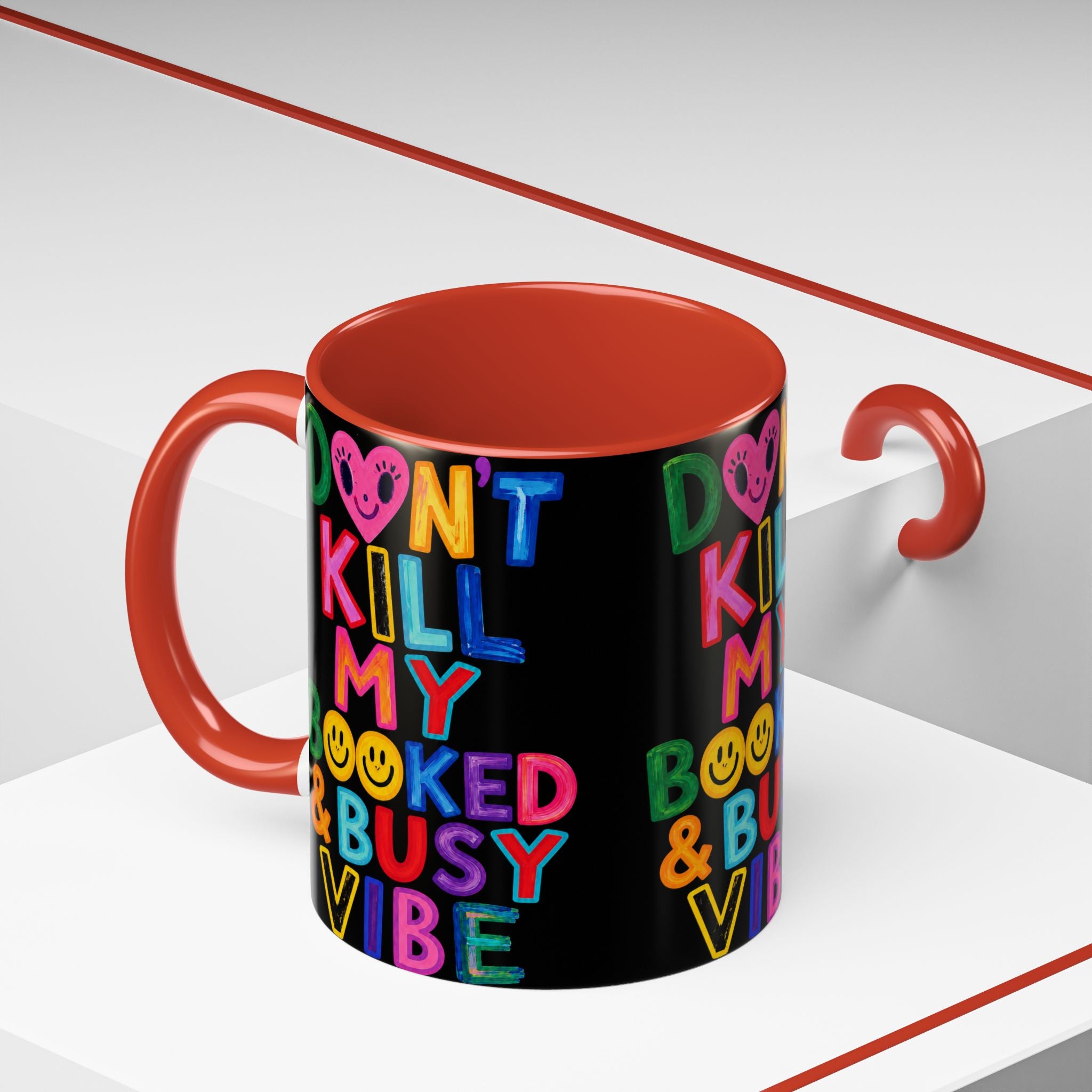 Don’t Kill My Booked & Busy Vibe Accent Coffee Mug