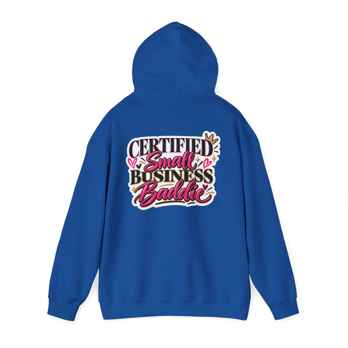Certified Small Business Baddie Hoodie — Bold Women Entrepreneur Graphic Sweatshirt