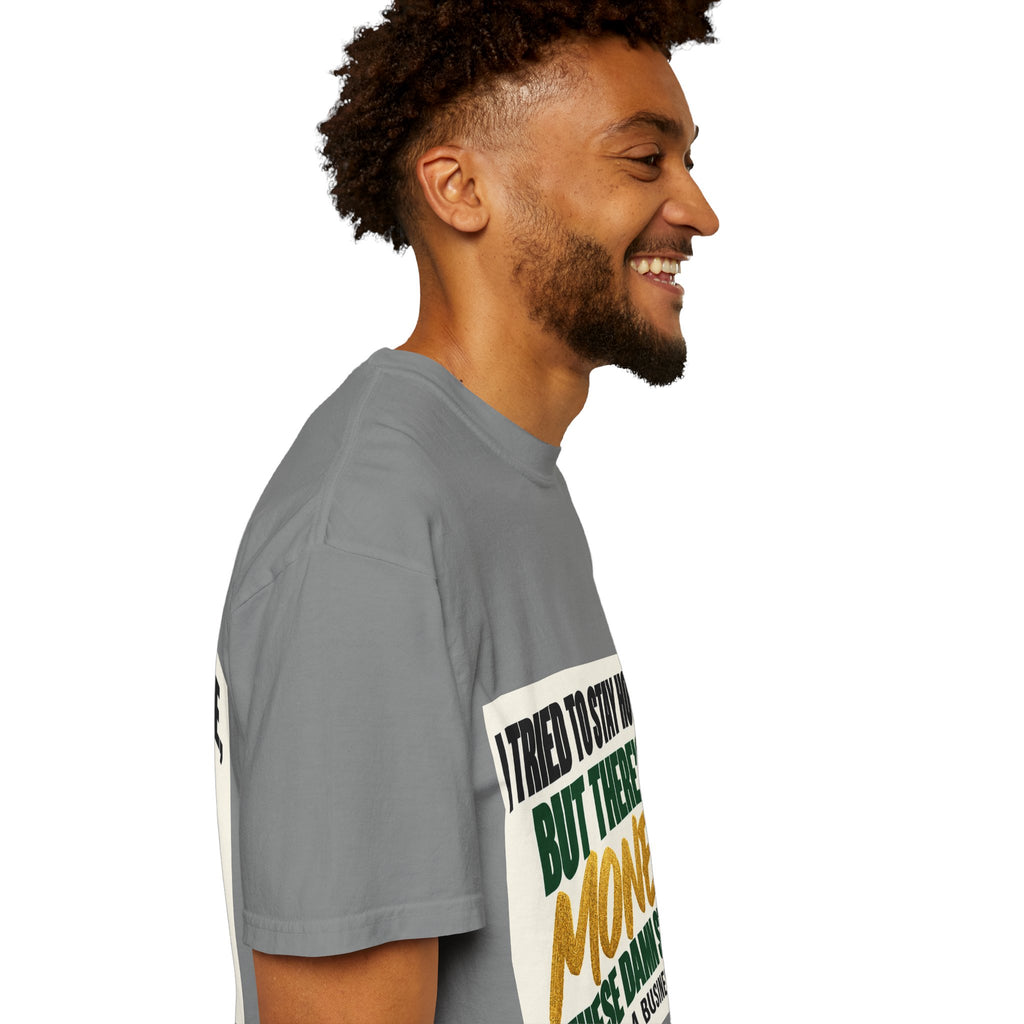 Money in These Damn Streets T-Shirt — Funny Small-Business Owner Tee