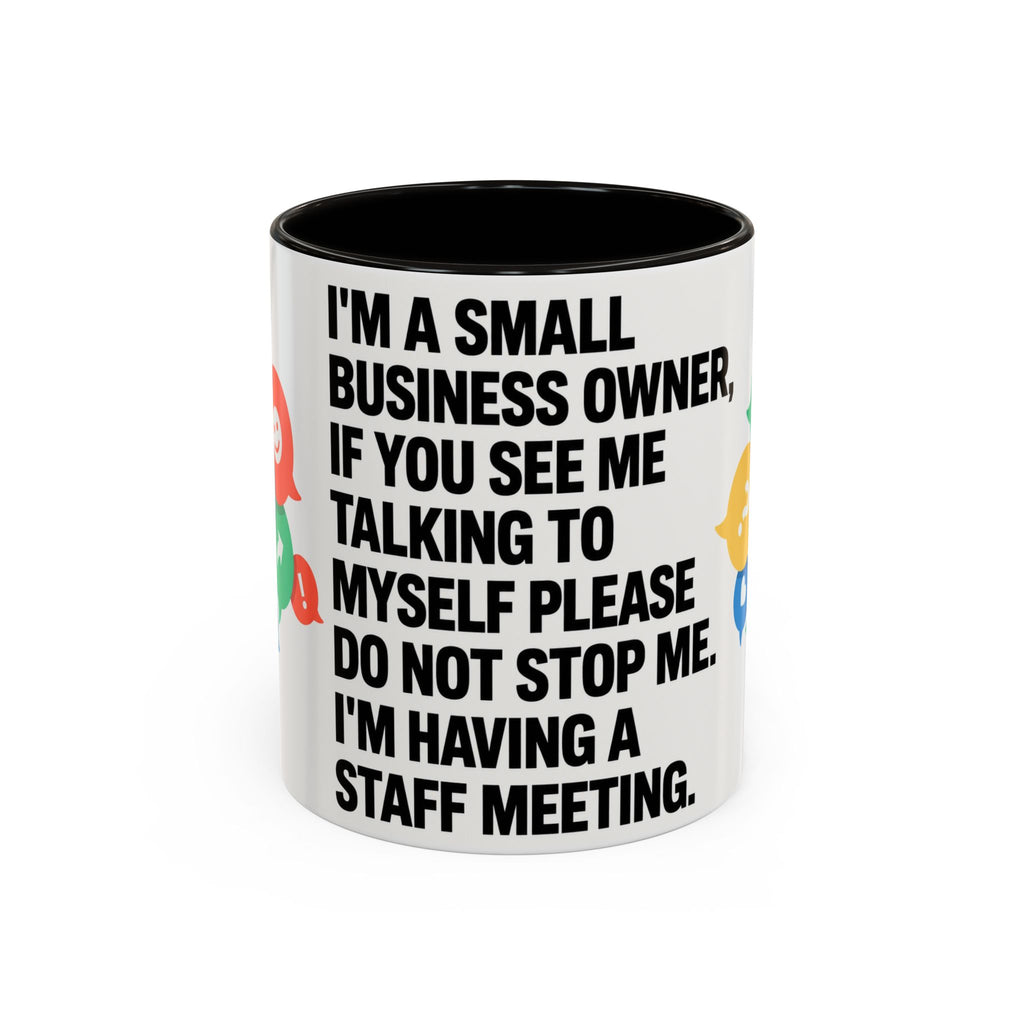 Small Business Owner Staff Meeting Mug — Funny Entrepreneur Coffee Cup