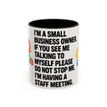 Small Business Owner Staff Meeting Mug — Funny Entrepreneur Coffee Cup