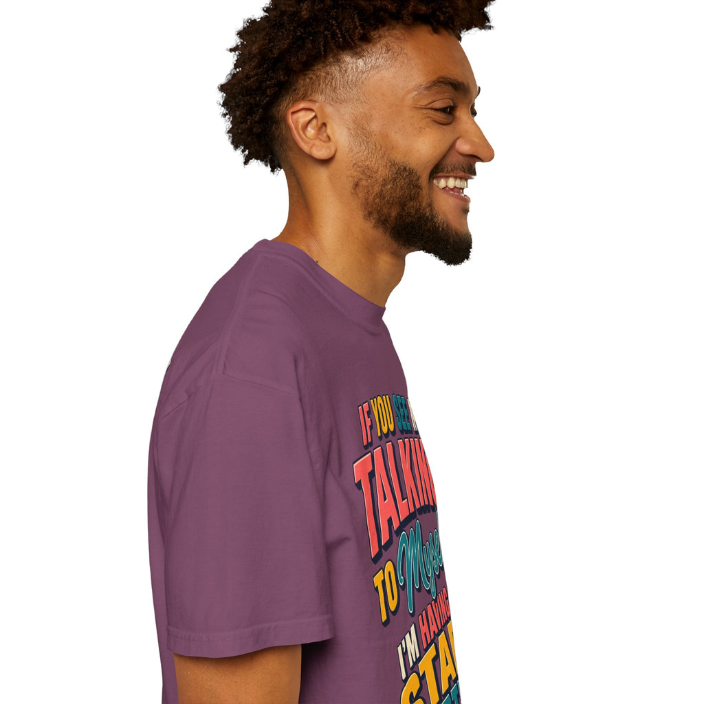 Funny Staff Meeting T-Shirt — “If You See Me Talking to Myself” Colorful Typography Graphic Tee