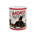Badass Notary Ceramic Mug | Inspirational Gift for Notaries & Loan Signing Agents