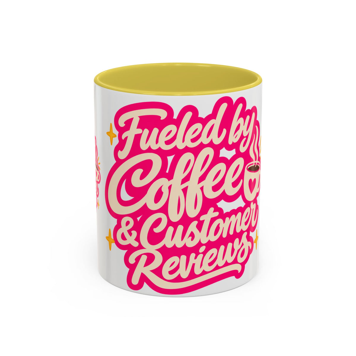 Fueled by Coffee & Customer Reviews Accent Mug — Small-Business Owner Coffee Cup