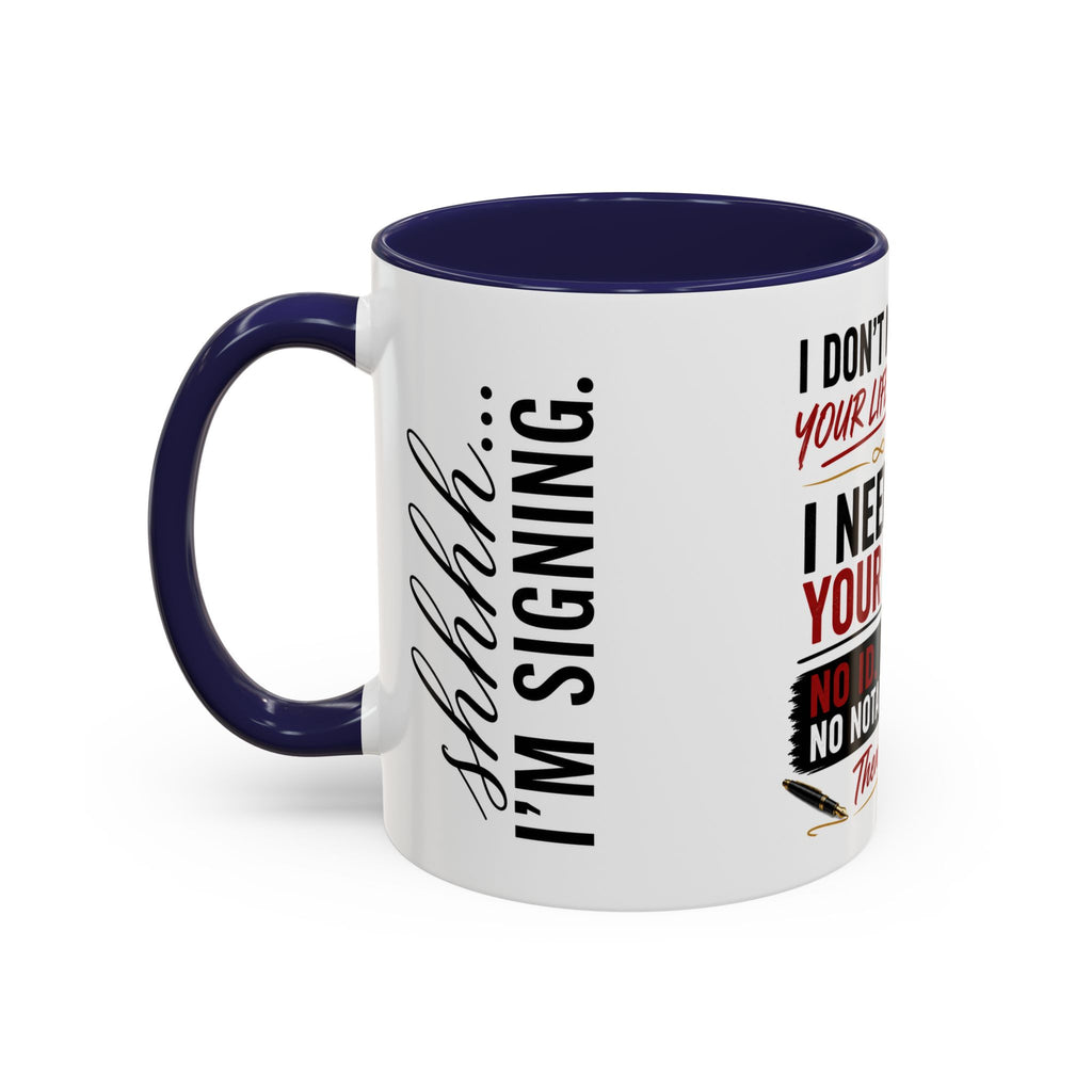 I Don't Need Your Life Story. I Need Your ID. | Funny Notary Coffee Mug