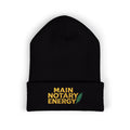 Main Notary Energy Embroidered Cuffed Beanie | Notary Public Gift