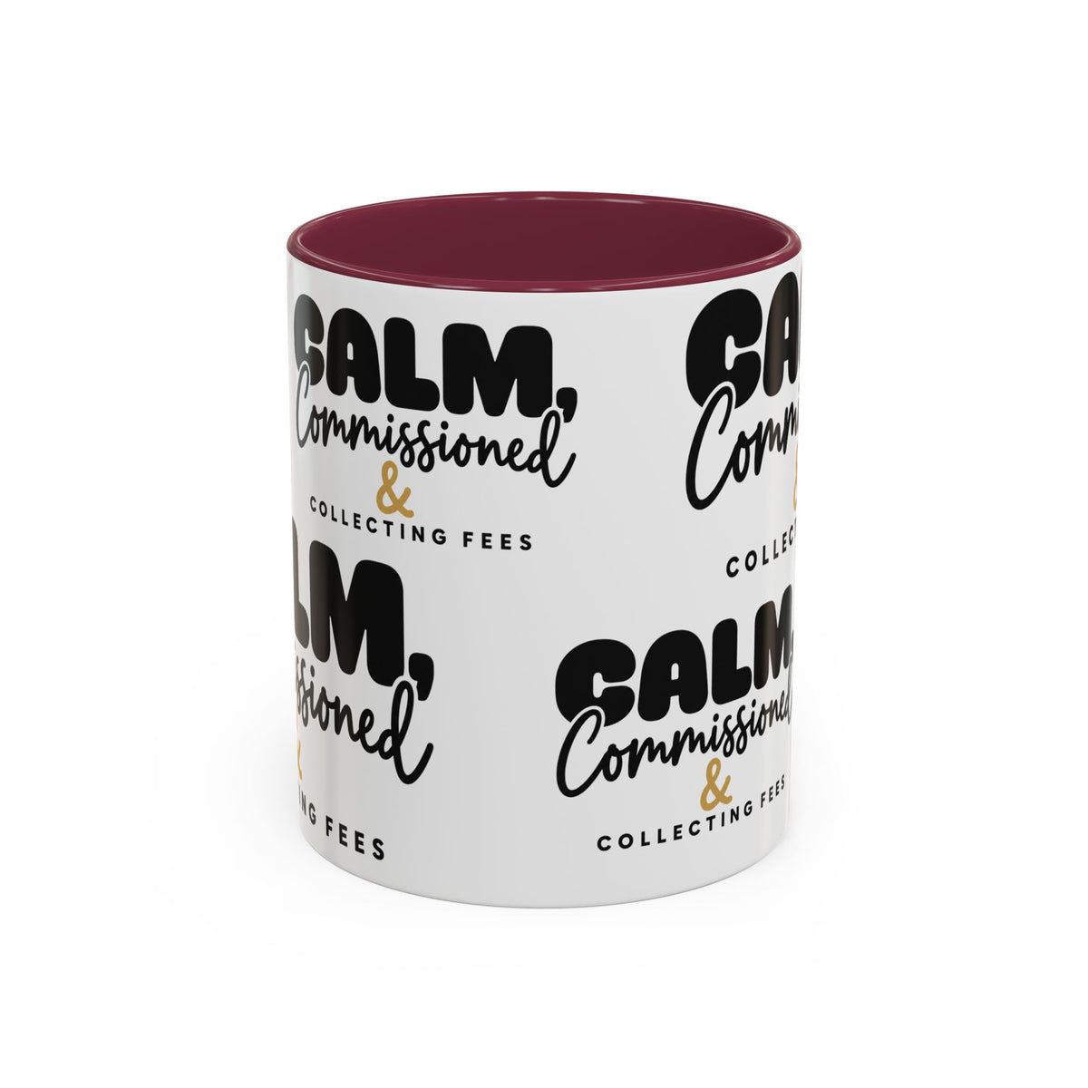 Calm, Commissioned & Collecting Fees Accent Coffee Mug — Notary Public Gift