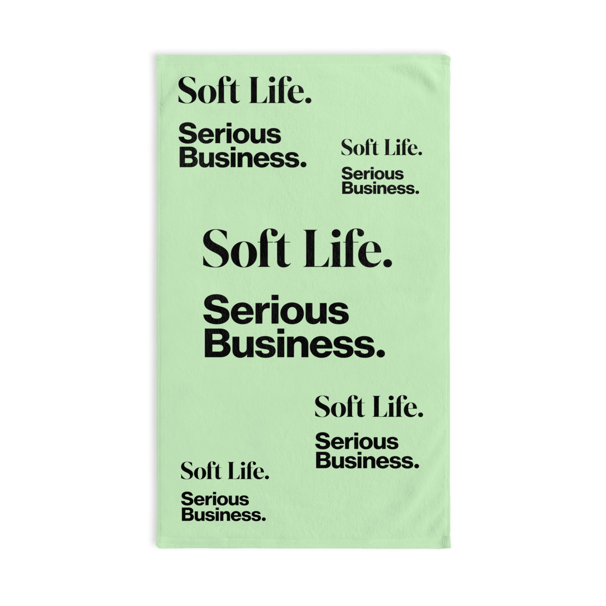 Soft Life. Serious Business. Mint Hand Towel — Trendy Minimal Text Pattern