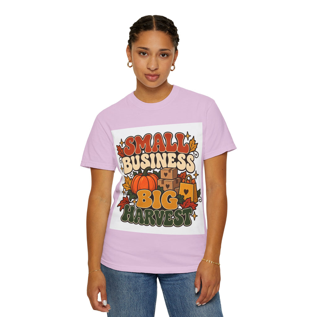 Small Business Big Harvest T-Shirt — Fall Entrepreneur Garment-Dyed Tee