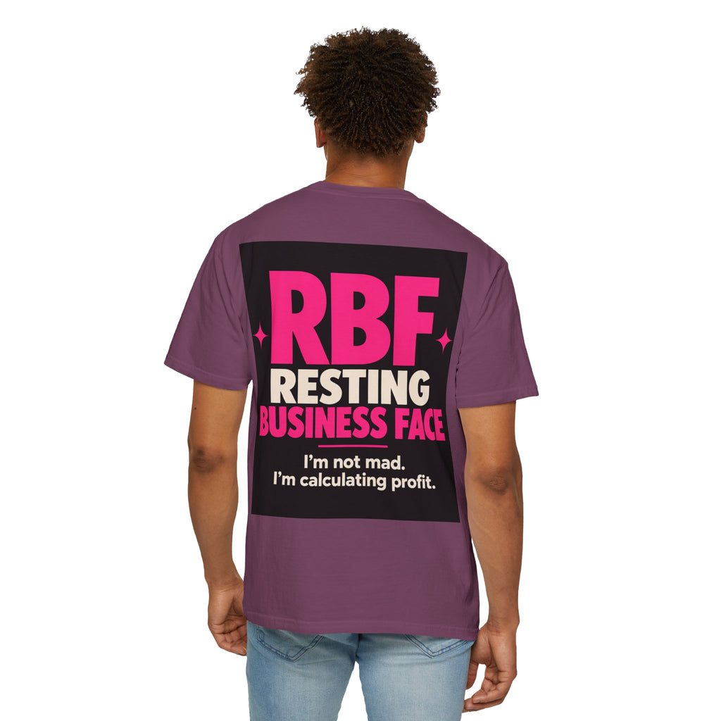 RBF Resting Business Face T-Shirt — I'm Not Mad, I'm Calculating Profit
