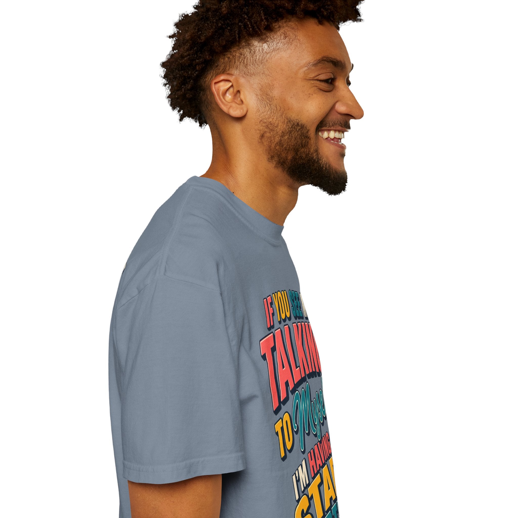 Funny Staff Meeting T-Shirt — “If You See Me Talking to Myself” Colorful Typography Graphic Tee