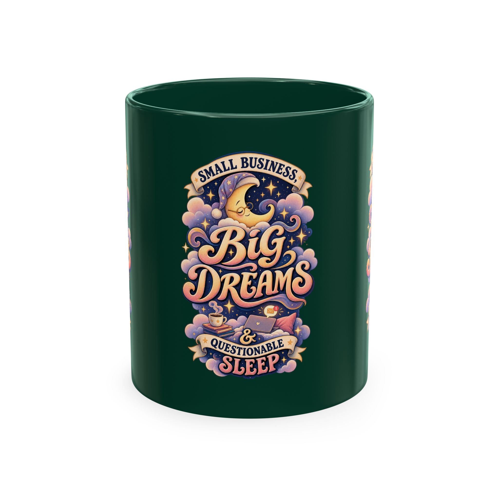 Small Business, Big Dreams & Questionable Sleep 11 oz Mug — Funny Entrepreneur Coffee Cup