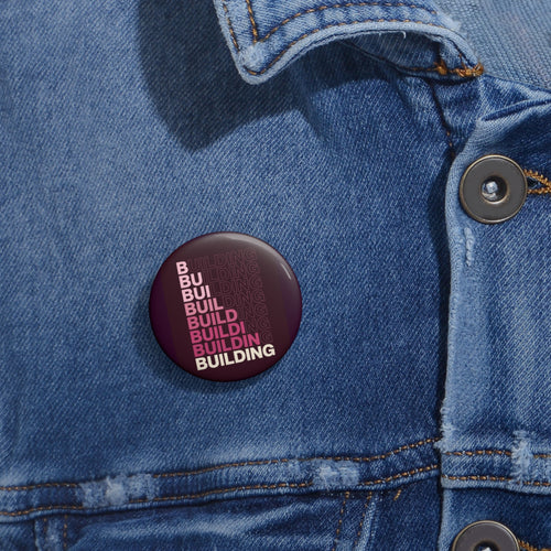 Building Gradient Pin Button — Motivational Construction Badge-Small