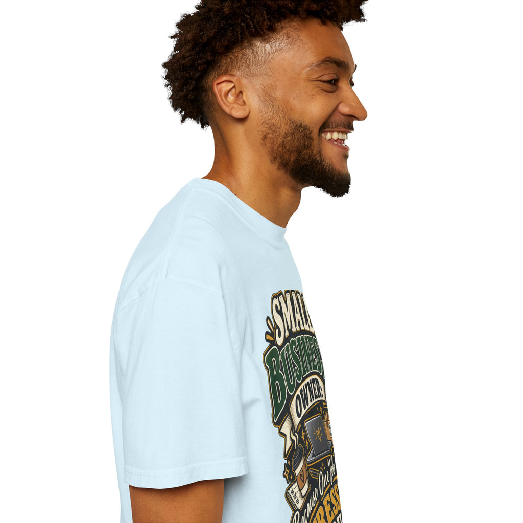 Small Business Owner Funny T-Shirt — “Because One Job Wasn’t Stressful Enough” Graphic Tee