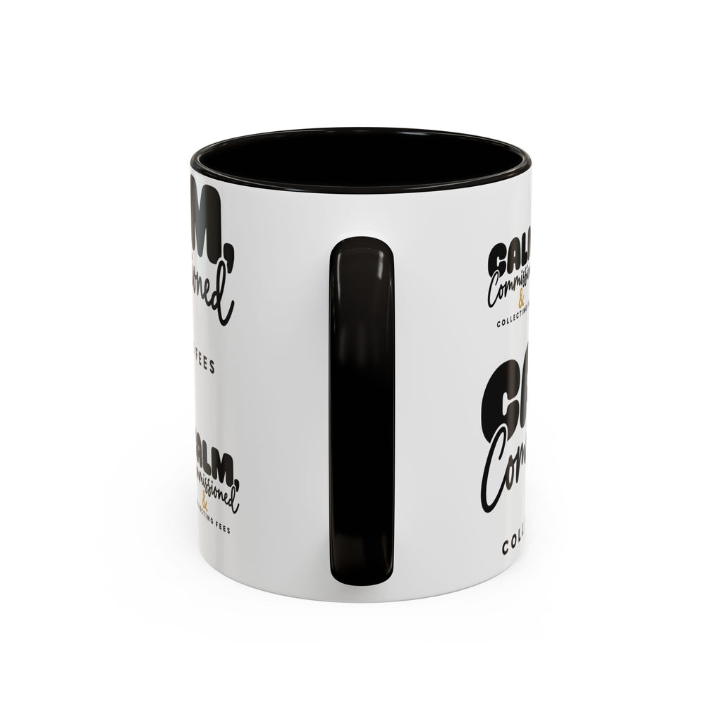 Calm, Commissioned & Collecting Fees Accent Coffee Mug — Notary Public Gift