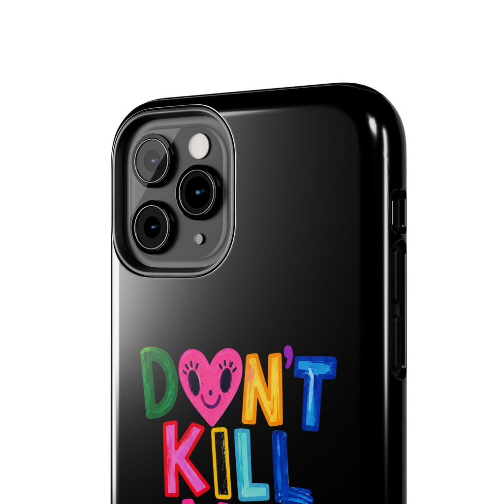 Tough Phone Case — “Don’t Kill My Booked & Busy Vibe” Colorful Protective Cover