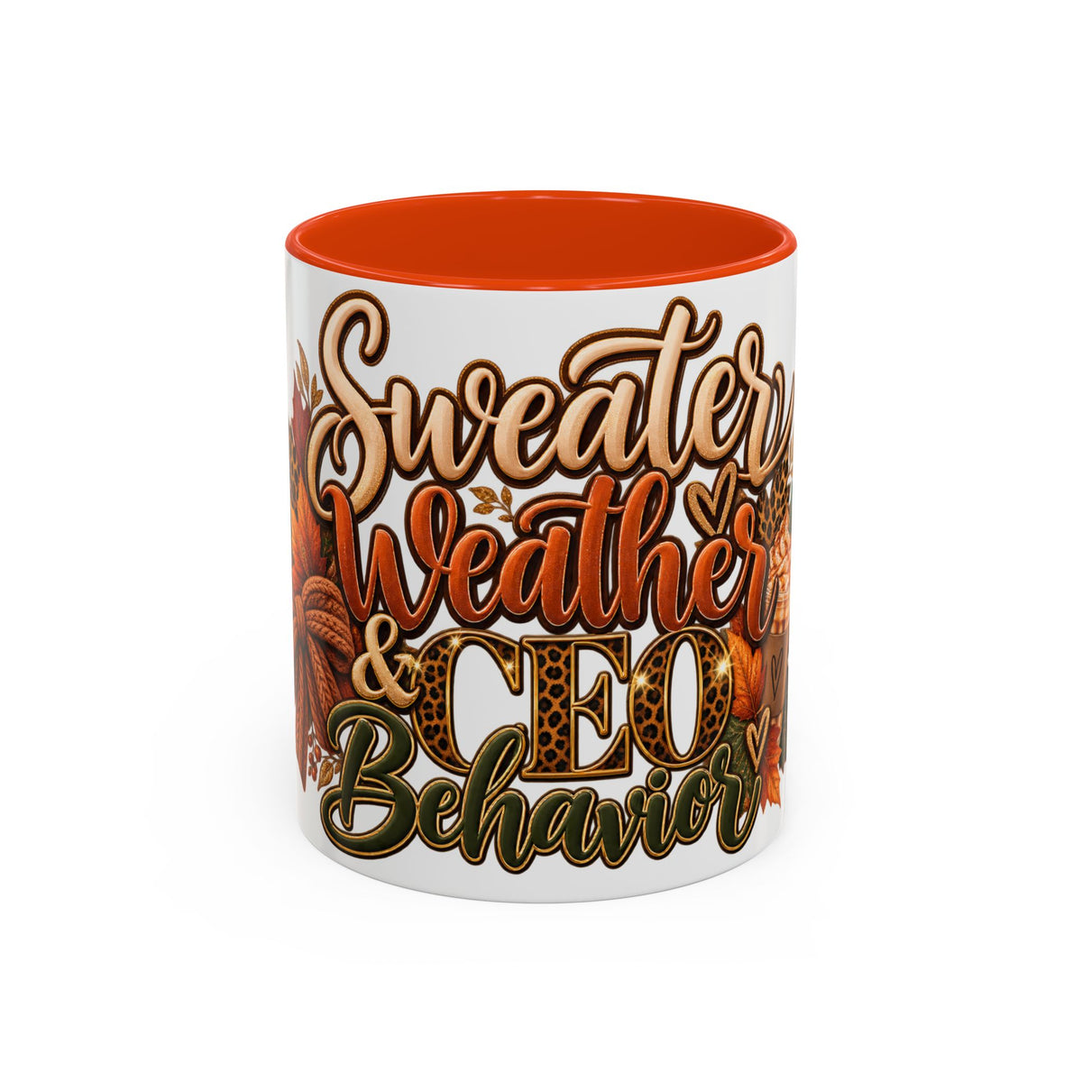 Sweater Weather & CEO Behavior Mug – Fall Pumpkin Latte Seasonal Coffee Cup (11oz/15oz)