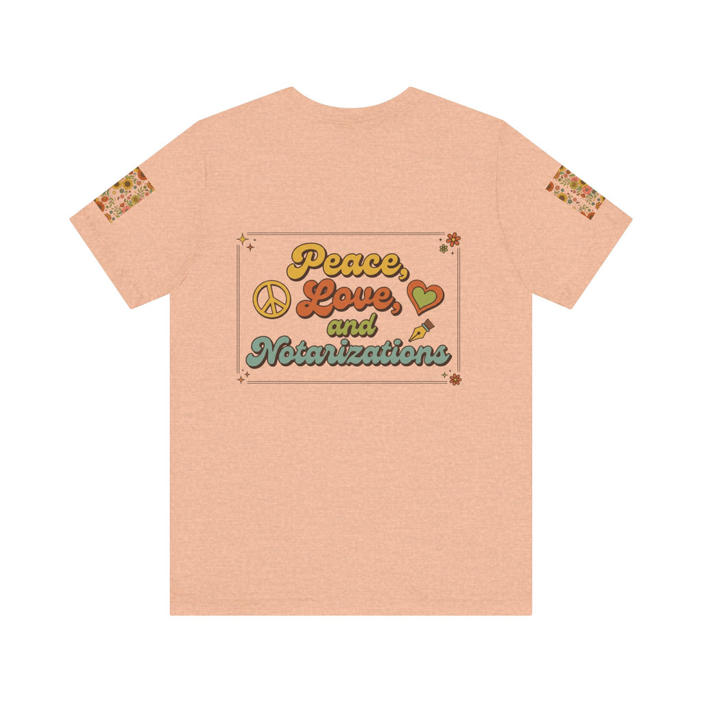 Peace, Love & Notarizations Unisex Jersey T-Shirt ☮️❤️🖋️