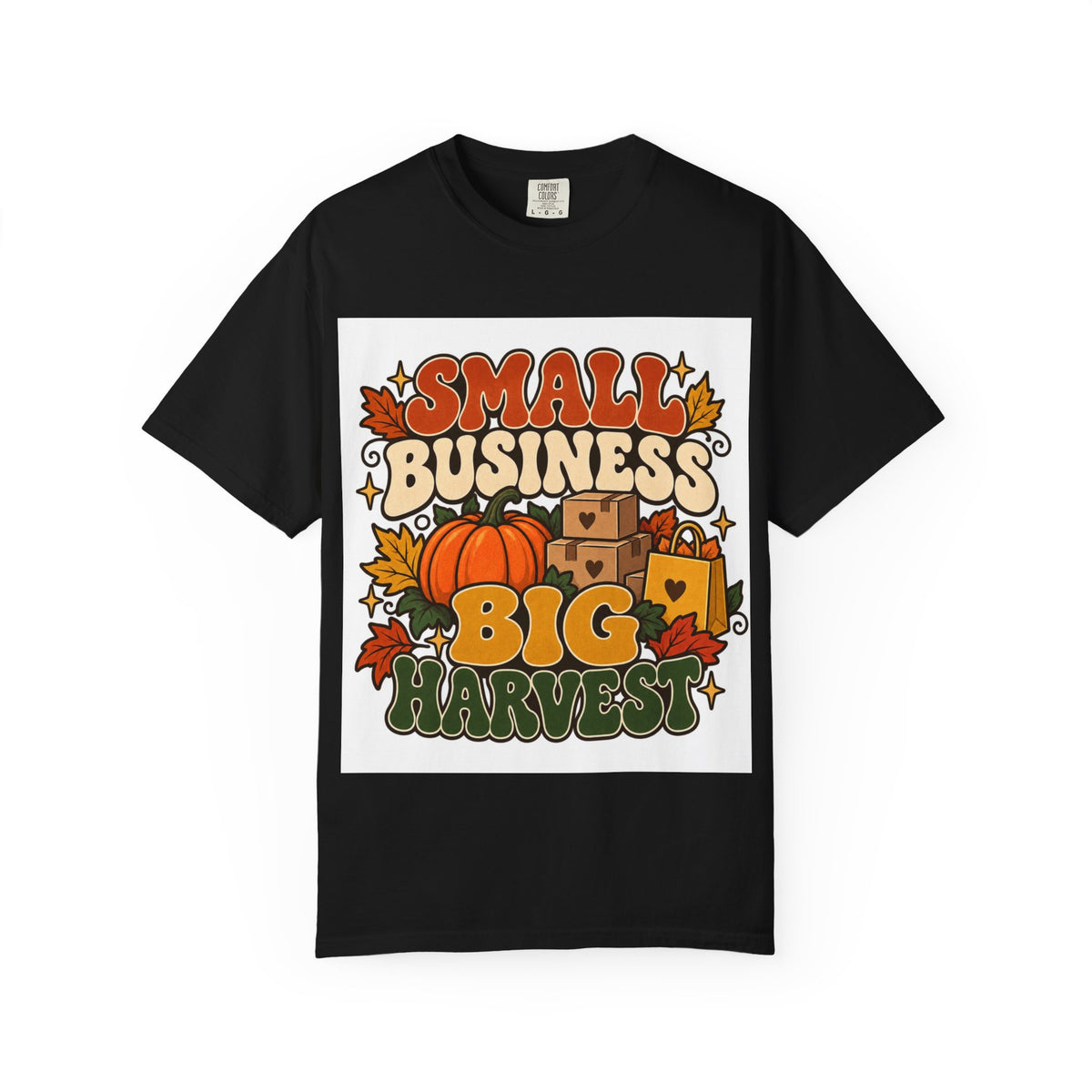 Small Business Big Harvest T-Shirt — Fall Entrepreneur Garment-Dyed Tee