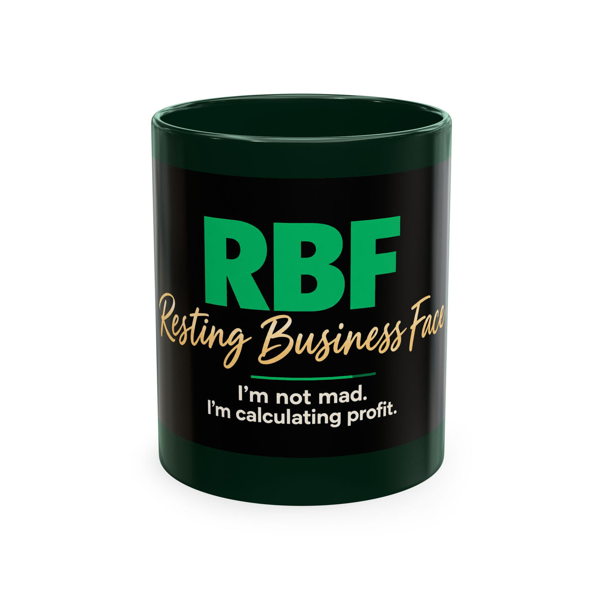 Resting Business Face Cursive Ceramic Mug — "RBF: I'm not mad. I'm calculating profit."