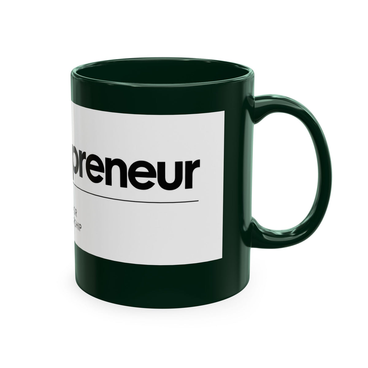 The Entrepreneur 24/7 Ceramic Mug — Focused, Fearless, Funded Business Owner Coffee Cup