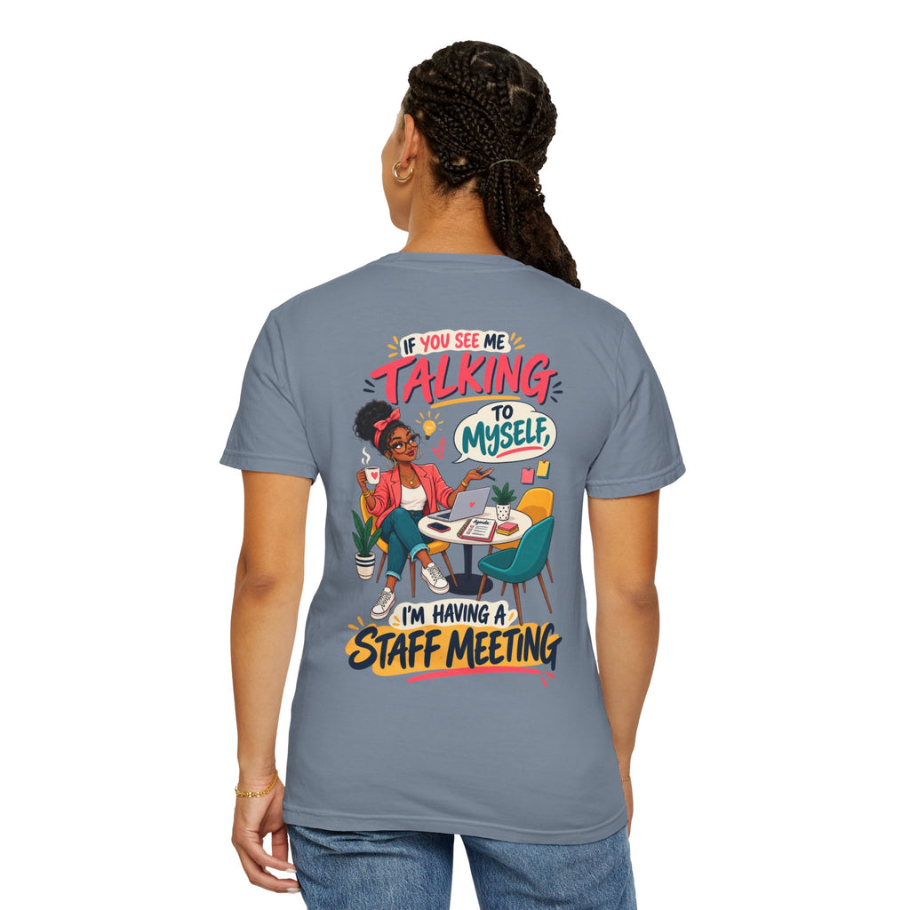 Funny Small Business Owner T-Shirt — “If You See Me Talking to Myself” Staff Meeting Graphic Tee