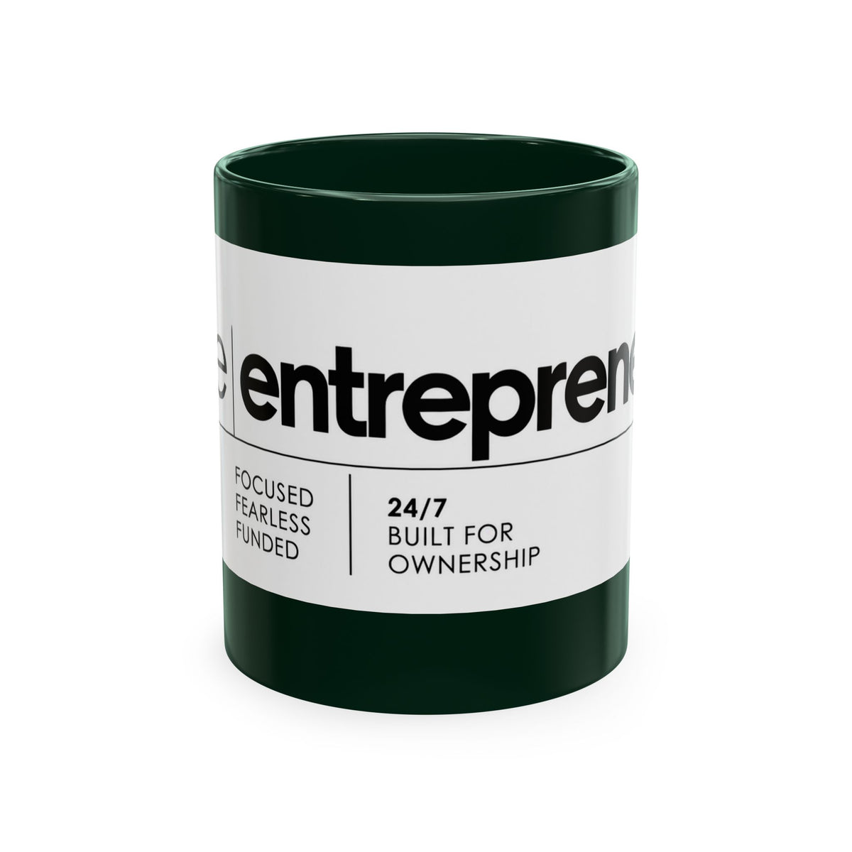 The Entrepreneur 24/7 Ceramic Mug — Focused, Fearless, Funded Business Owner Coffee Cup
