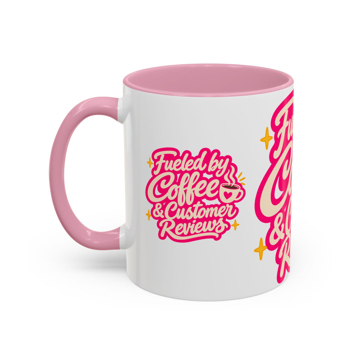 Fueled by Coffee & Customer Reviews Accent Mug — Small-Business Owner Coffee Cup