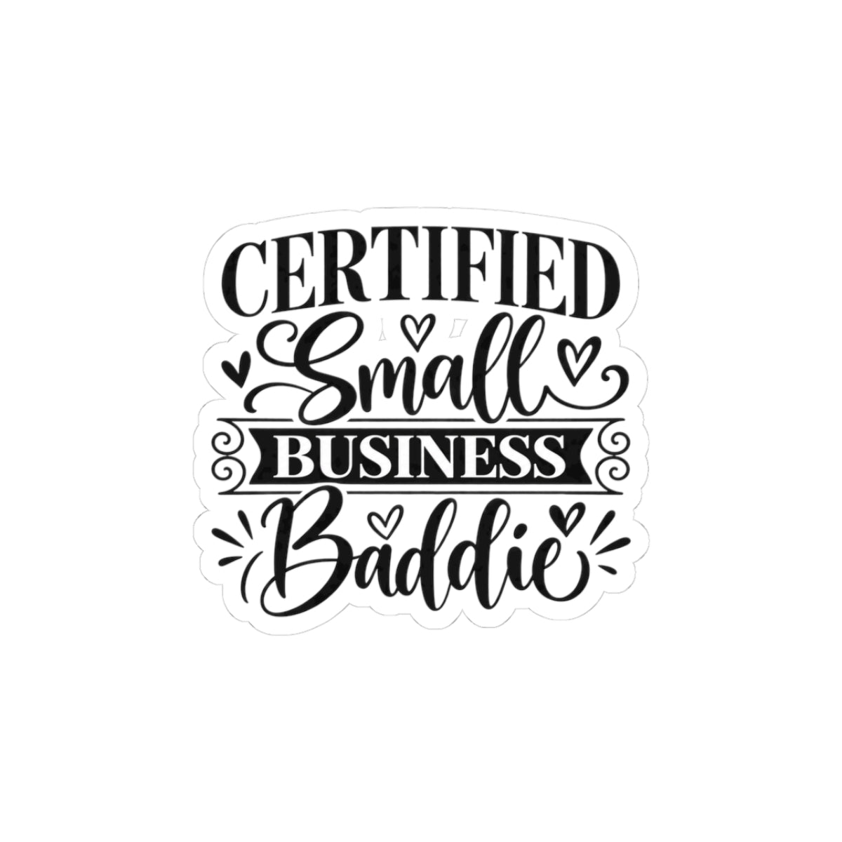 Certified Small Business Baddie Sticker — Feminine Laptop Decal for Women Entrepreneurs