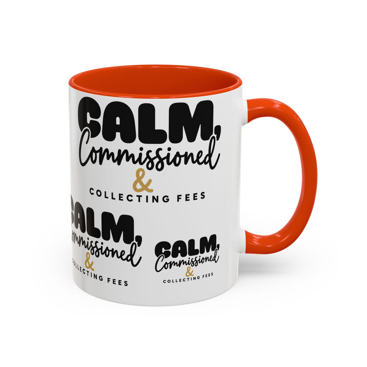 Calm, Commissioned & Collecting Fees Accent Coffee Mug — Notary Public Gift