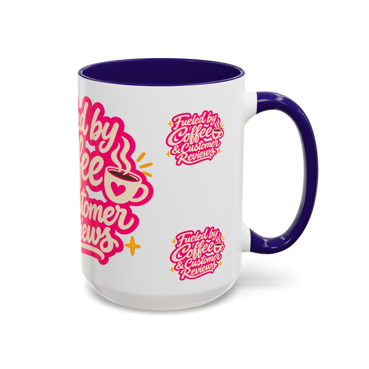 Fueled by Coffee & Customer Reviews Accent Mug — Small-Business Owner Coffee Cup