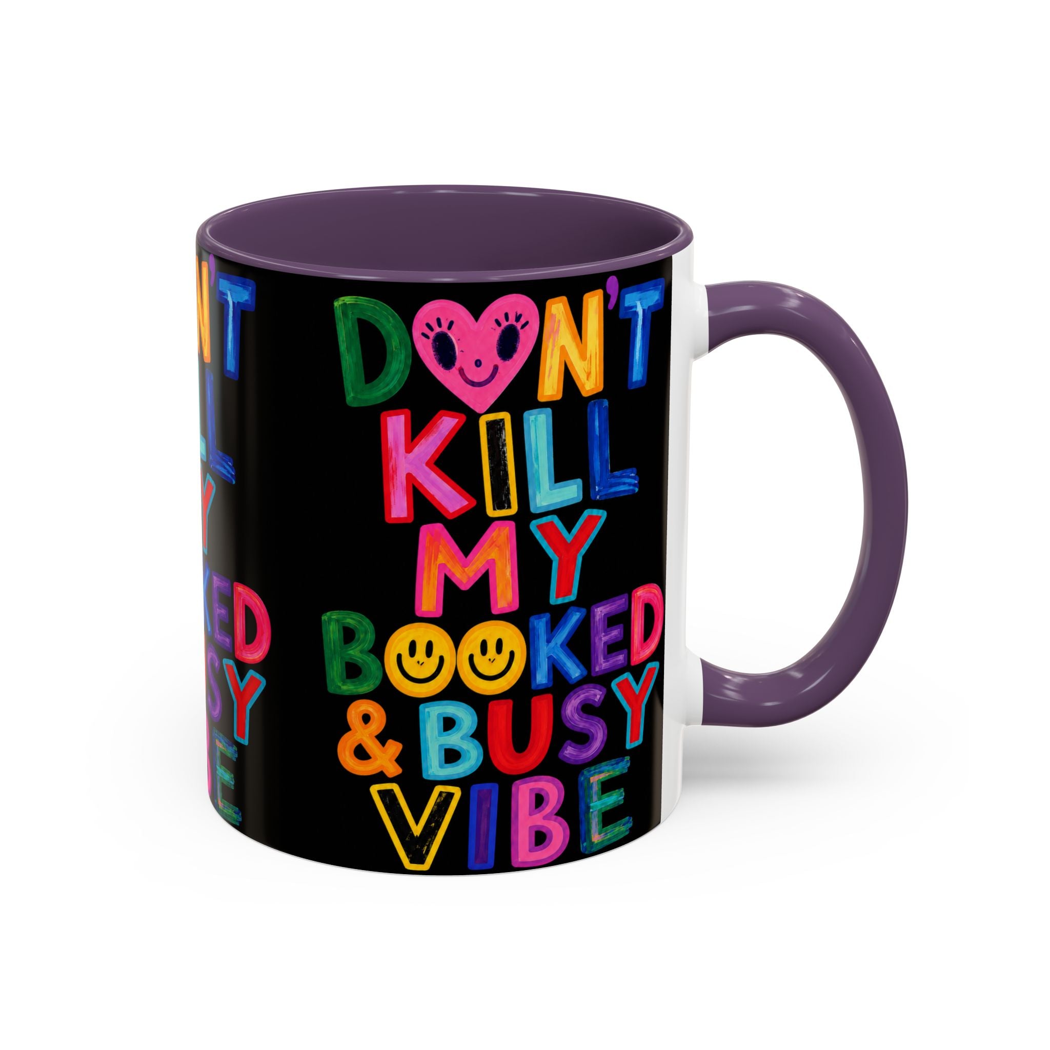 Don’t Kill My Booked & Busy Vibe Accent Coffee Mug