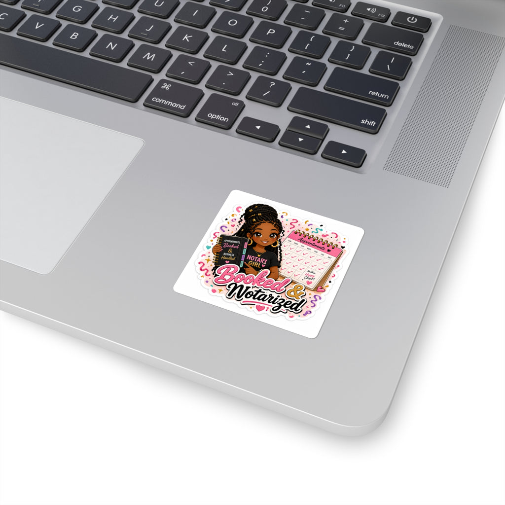 Booked & Notarized Square Sticker | Notary Girl Vinyl Decal