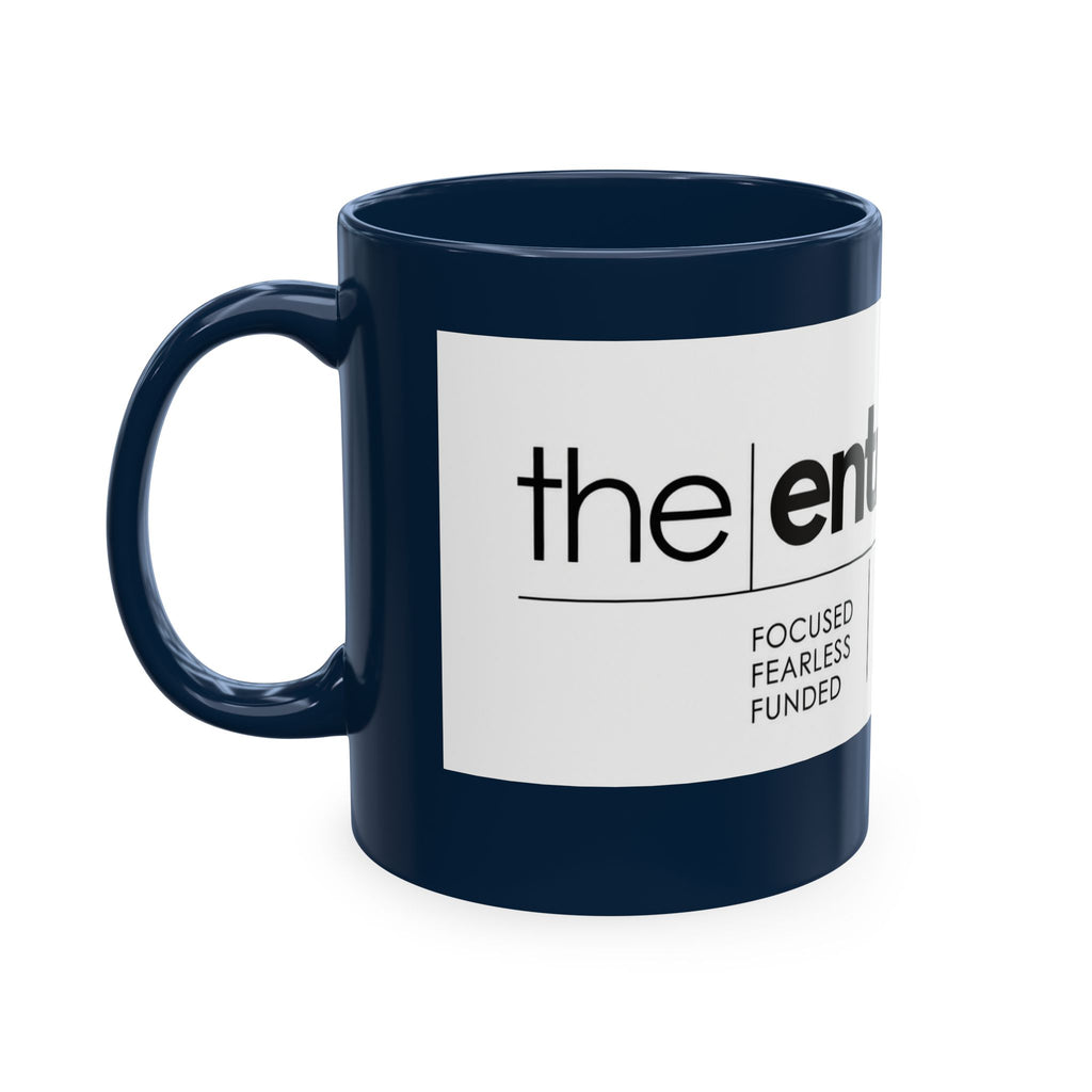 The Entrepreneur 24/7 Ceramic Mug — Focused, Fearless, Funded Business Owner Coffee Cup
