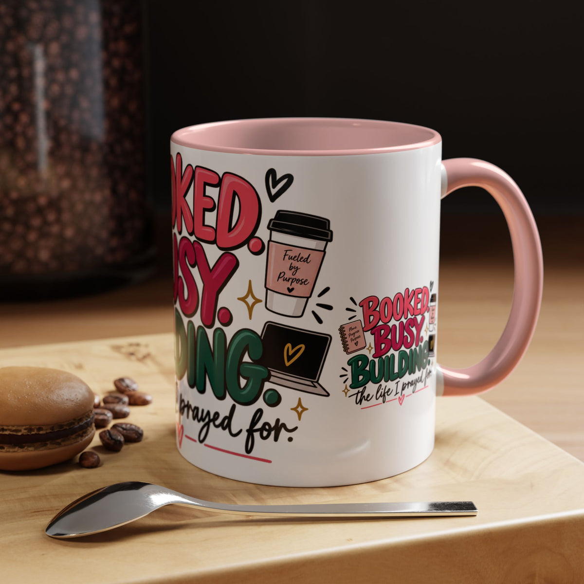 Booked. Busy. Building. Ceramic Mug — “The Life I Prayed For” Entrepreneur Coffee Cup