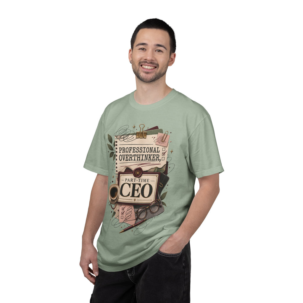 Professional Overthinker Part-Time CEO T-Shirt | Funny Small Business Owner Graphic Tee | Entrepreneur Gift | Garment-Dyed Shirt