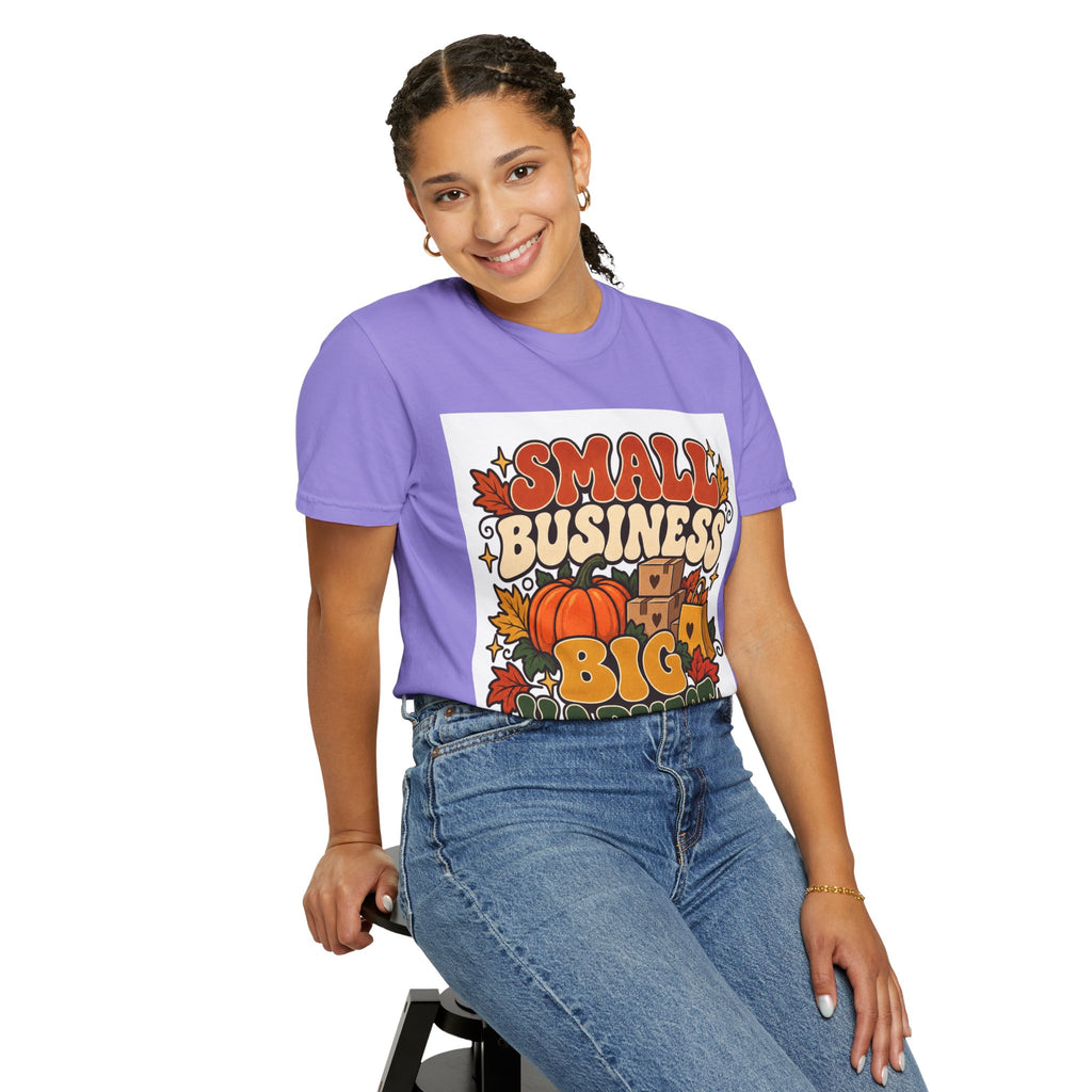 Small Business Big Harvest T-Shirt — Fall Entrepreneur Garment-Dyed Tee