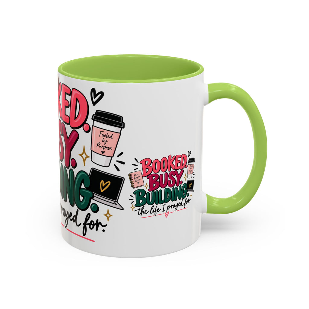 Booked. Busy. Building. Ceramic Mug — “The Life I Prayed For” Entrepreneur Coffee Cup