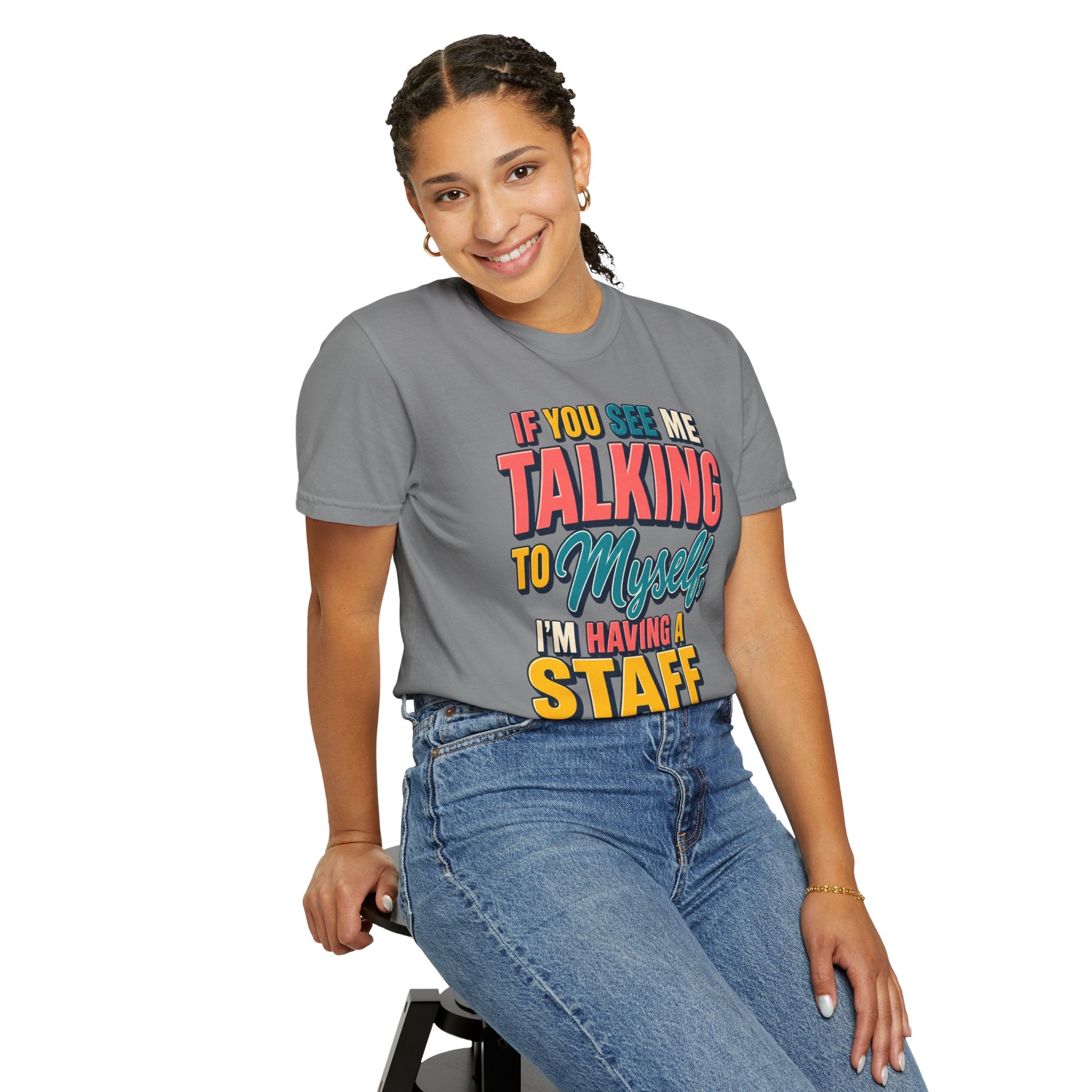 Funny Staff Meeting T-Shirt — “If You See Me Talking to Myself” Colorful Typography Graphic Tee