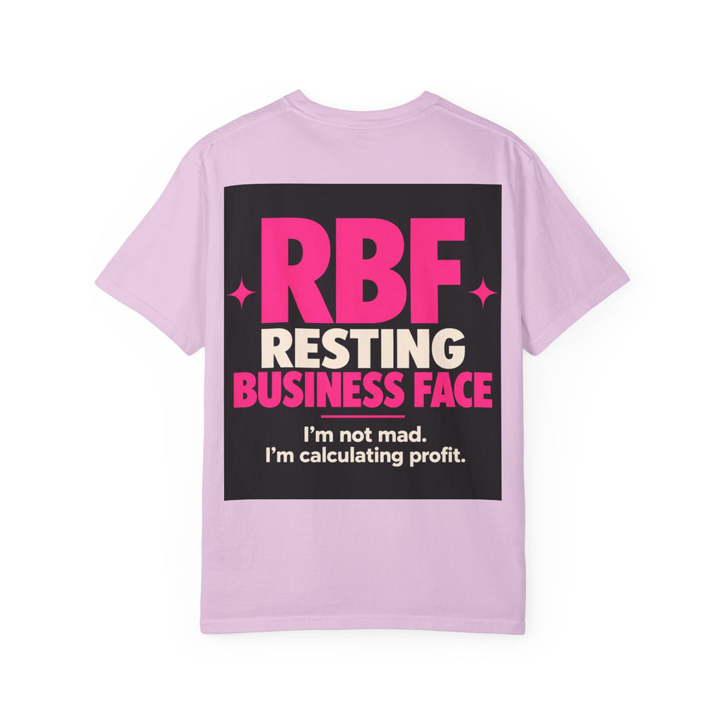 RBF Resting Business Face T-Shirt — I'm Not Mad, I'm Calculating Profit