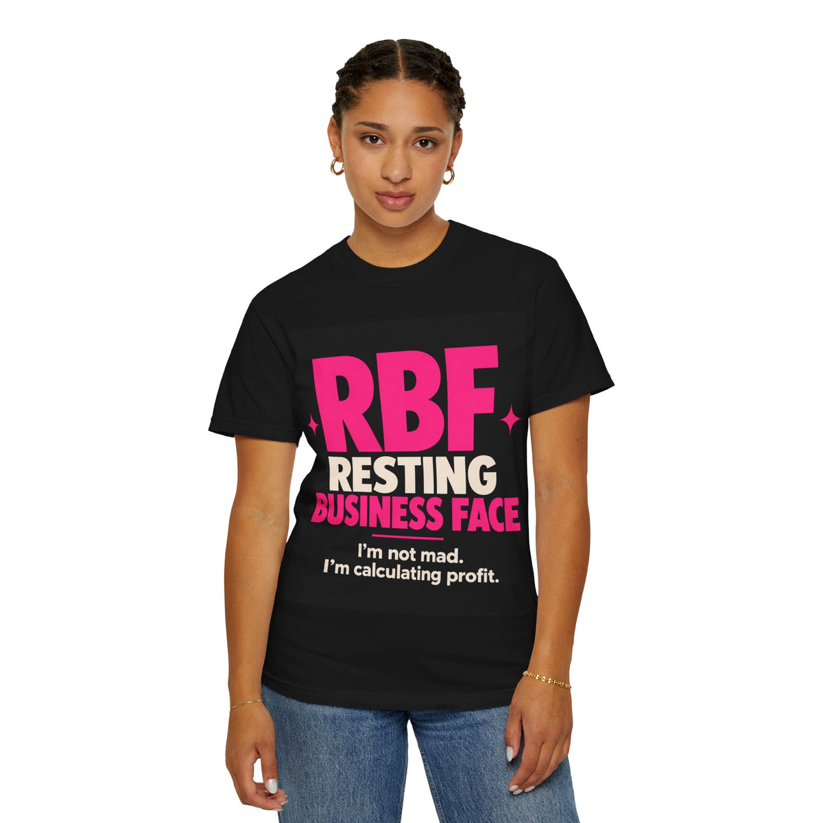 RBF Resting Business Face T-Shirt — I'm Not Mad, I'm Calculating Profit