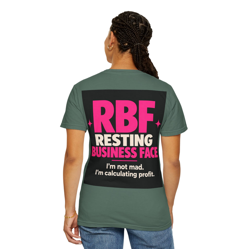 RBF Resting Business Face T-Shirt — I'm Not Mad, I'm Calculating Profit