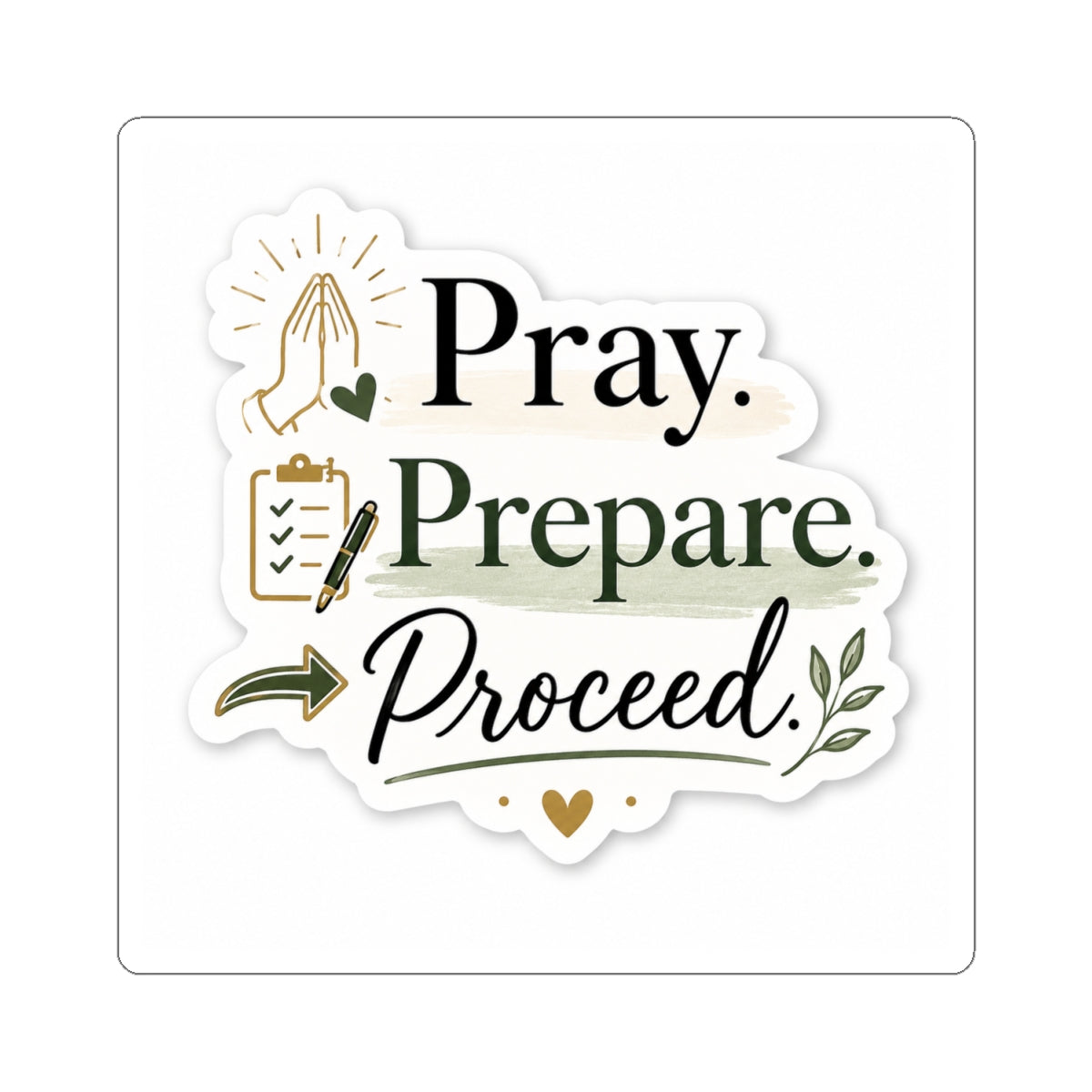 Pray. Prepare. Proceed. Vinyl Sticker  | Decal | Cute Business Owner Laptop Sticker