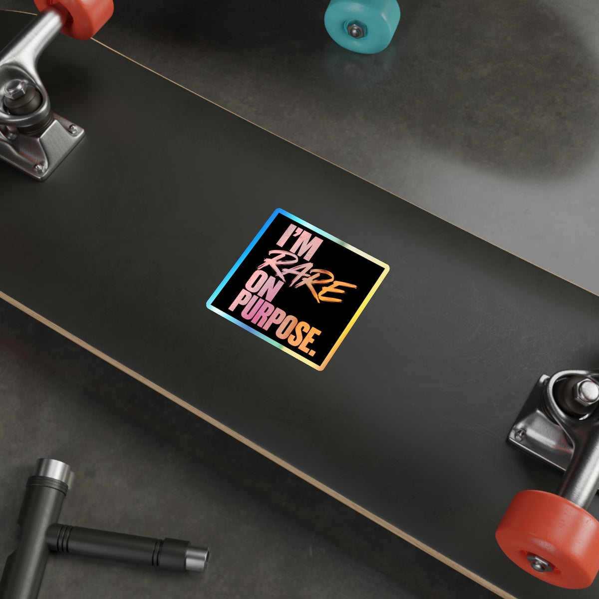 🌈 I'm Rare on Purpose Holographic Die-Cut Sticker
