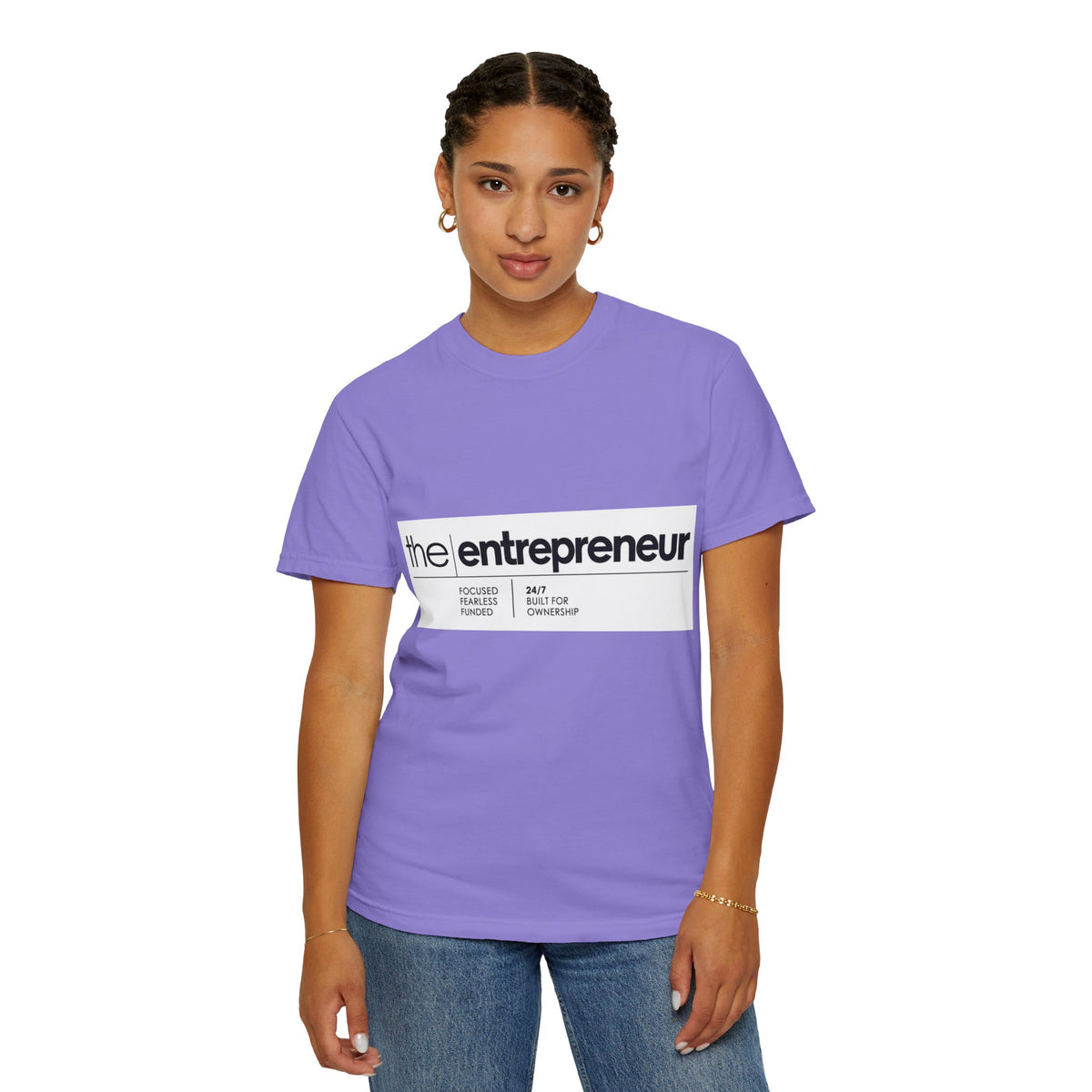 The Entrepreneur Garment-Dyed T-Shirt — Focused, Fearless, Funded Business Owner Tee