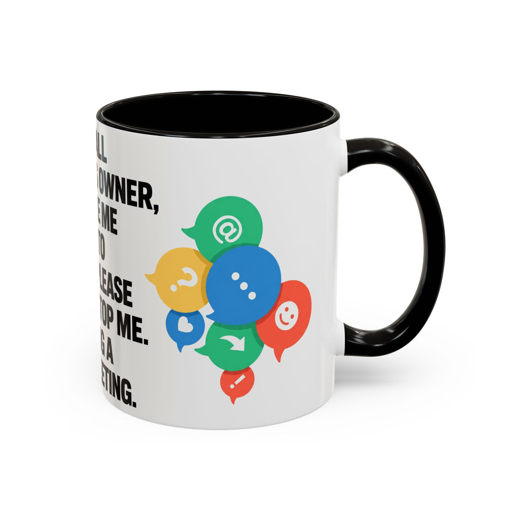 Small Business Owner Staff Meeting Mug — Funny Entrepreneur Coffee Cup